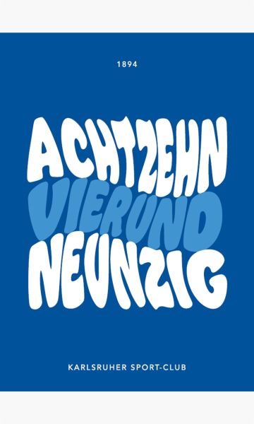 KSC Poster, Blau-Weiß, 100% Papier, Poster 1894 aus der Wavy-Kollektion, Großer Schriftzug „ACHTZEHN VIERUNDNEUNZIG“ im Wavy‑Design, Dezentes Gründungsjahr „1894“ im oberen Bereich, „Karlsruher Sport‑Club“ Schriftzug am unteren Rand